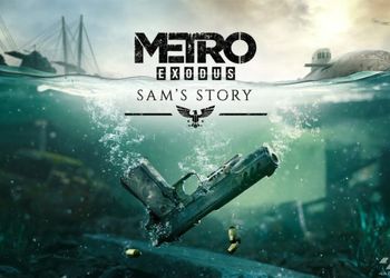 Metro: Exodus   Sams Story: Обзор